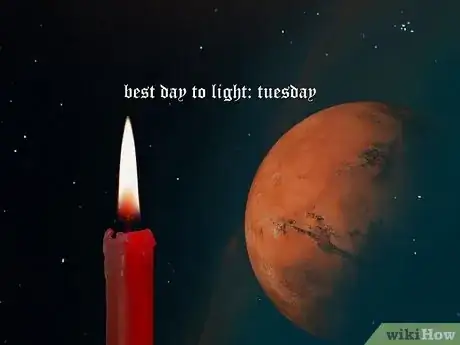 Light red candles on Tuesdays—the day associated with Mars.