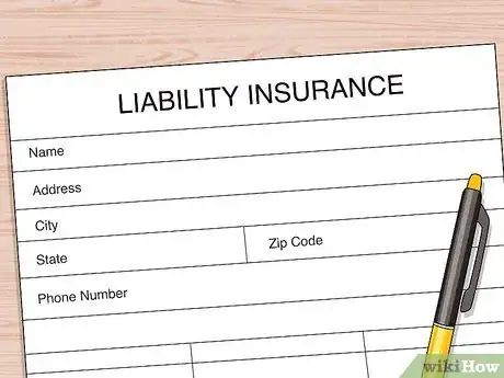 Step 6 Obtain liability insurance.